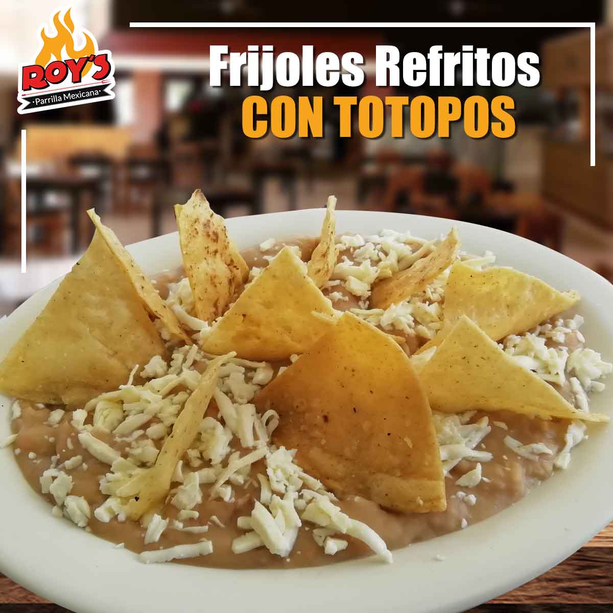 Frijoles Refritos con Totopos